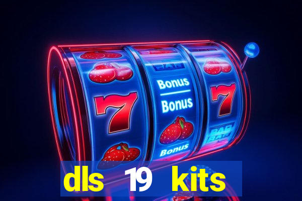 dls 19 kits barcelona 2019